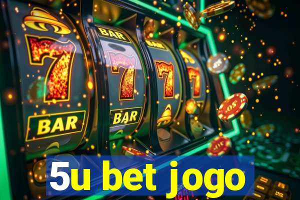 5u bet jogo
